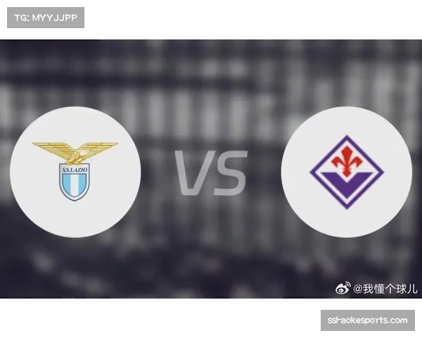 拉齐奥2-1战胜佛罗伦萨，升至积分榜第四位